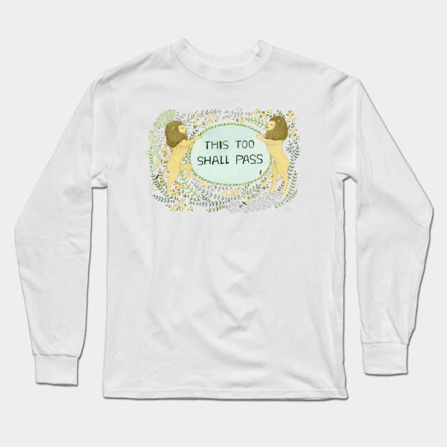 This too shall pass Long Sleeve T-Shirt by Golden Section